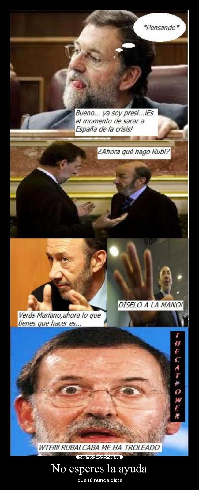 carteles ayuda rajoy toca thecatpower desmotivaciones