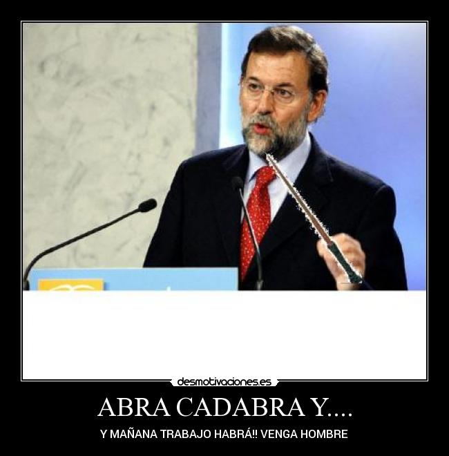 carteles rajoy trabajo desmotivaciones