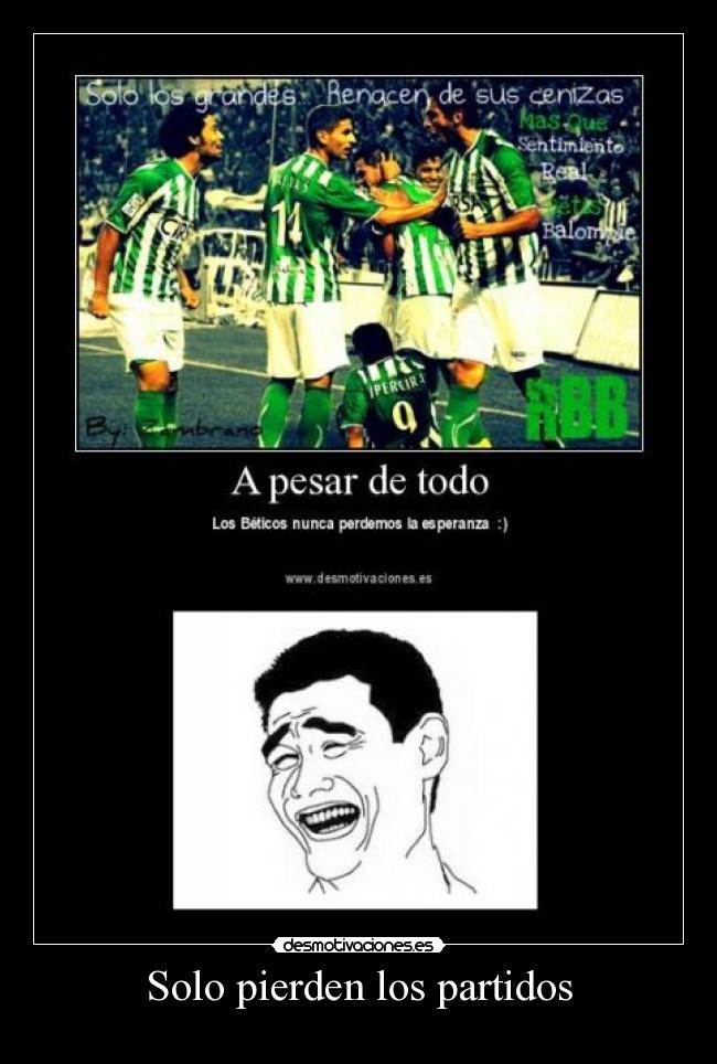 carteles partidos beti perder yaoming desmotivaciones