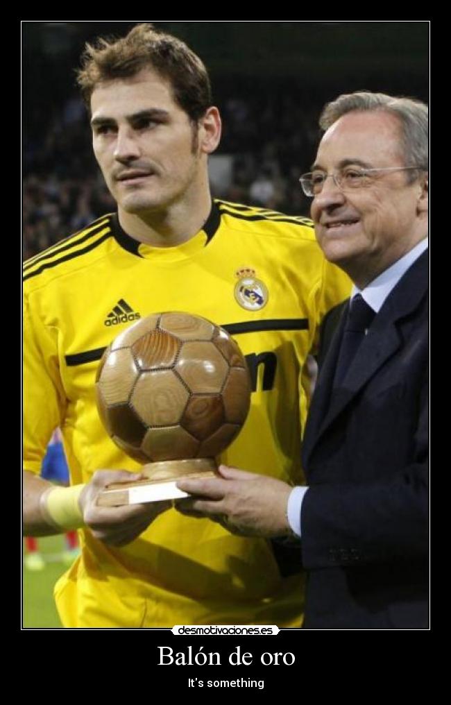 carteles casillas balon oro espana homenaje florentino perez real madrid krake caliche desmotivaciones