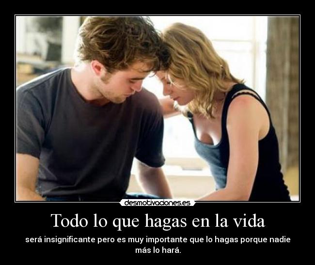 Todo lo que hagas en la vida - 