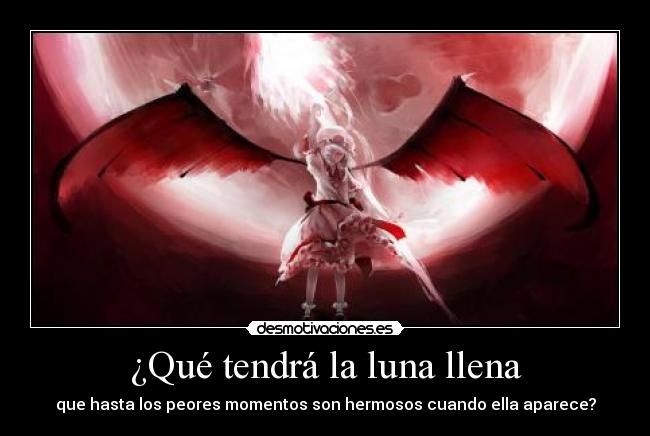 ¿Qué tendrá la luna llena -