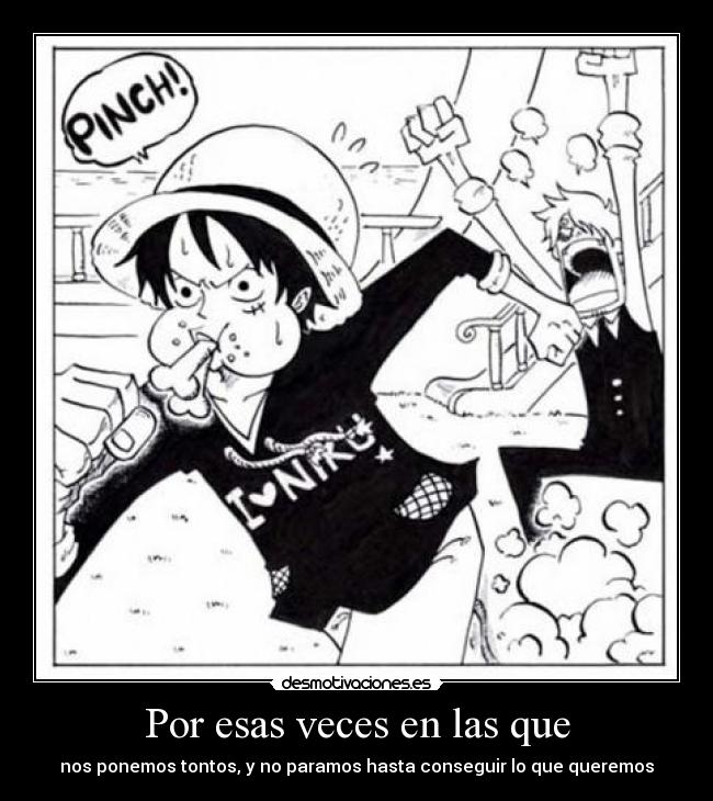 Por esas veces en las que -