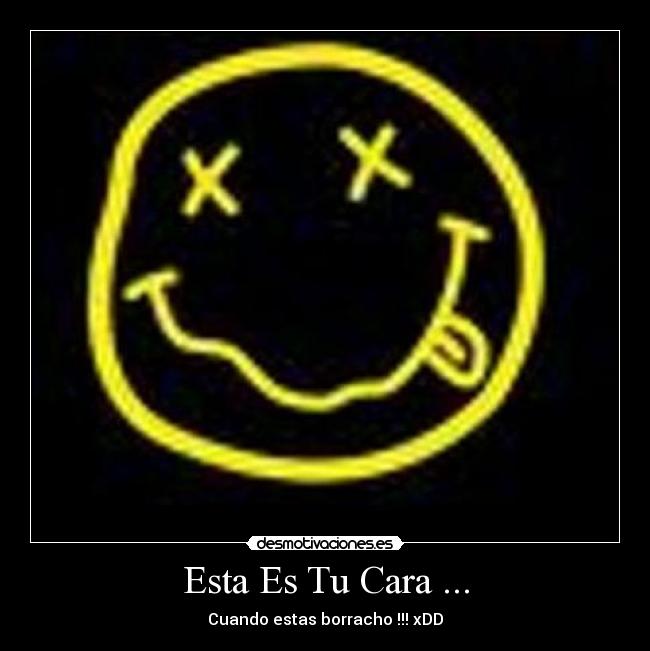 Esta Es Tu Cara ... -
