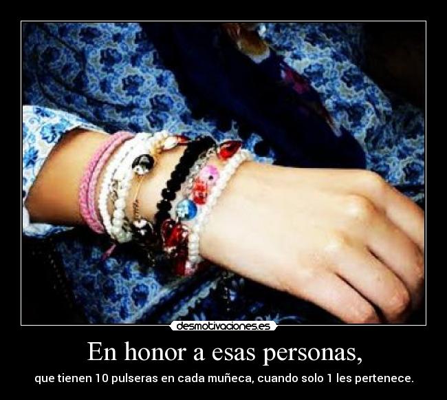 En honor a esas personas, -
