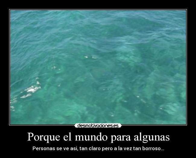 Porque el mundo para algunas -