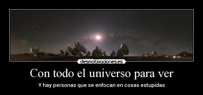 Con todo el universo para ver - 