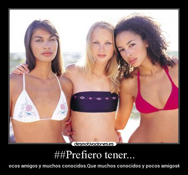 ##Prefiero tener... -