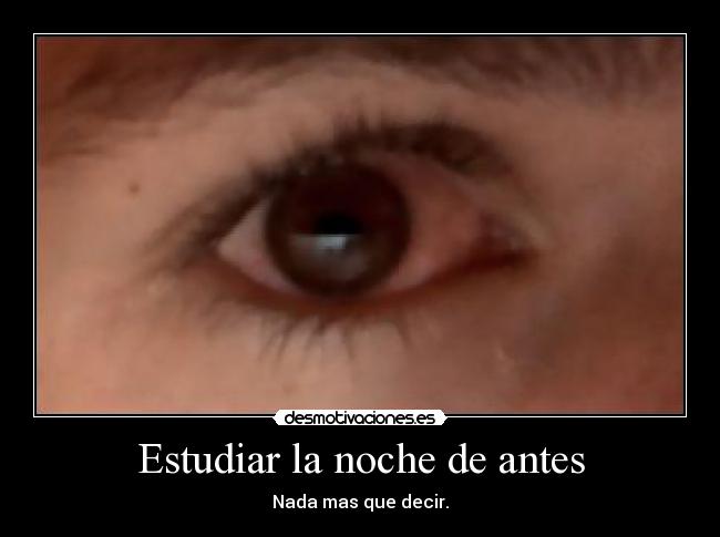 Estudiar la noche de antes -