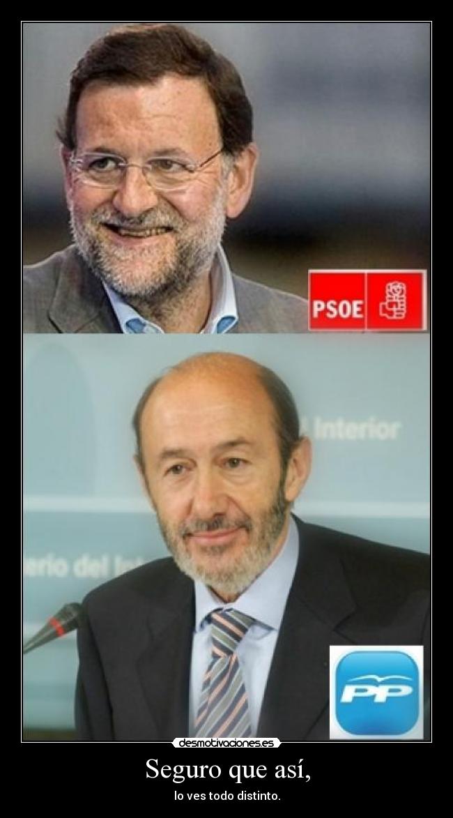 Seguro que así, - lo ves todo distinto.