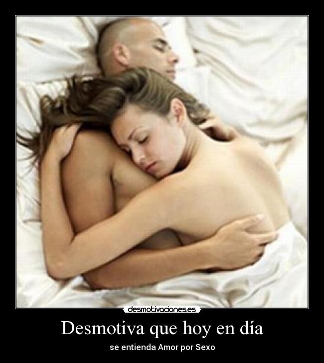 Desmotiva que hoy en día -