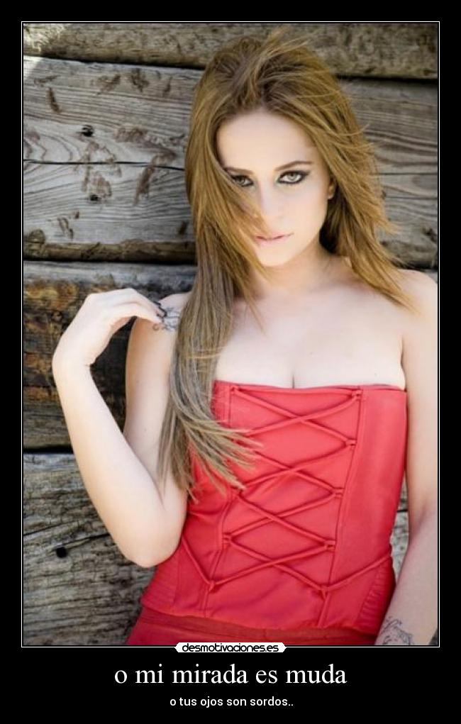 o mi mirada es muda - 