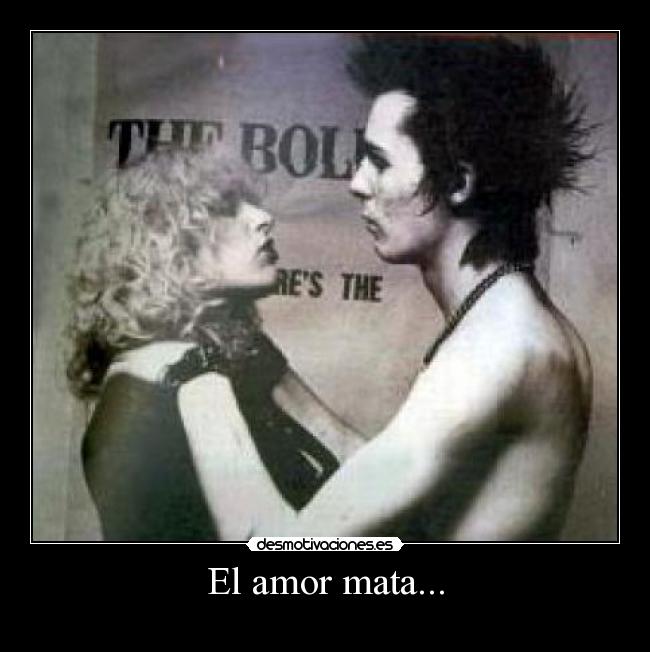 El amor mata... -