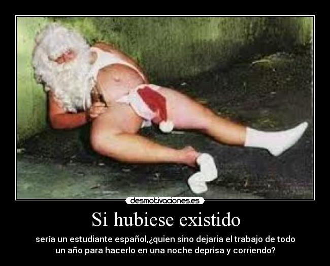 Si hubiese existido -