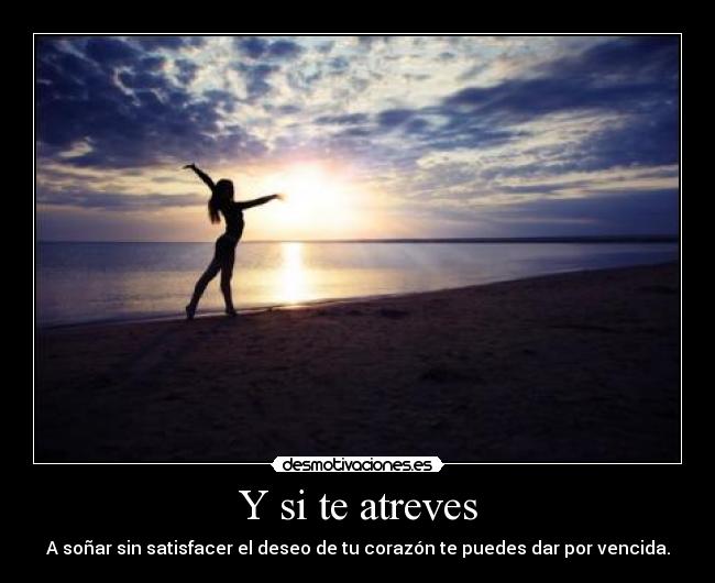 Y si te atreves -