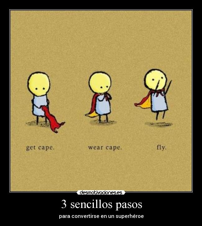 3 sencillos pasos - para convertirse en un superhéroe