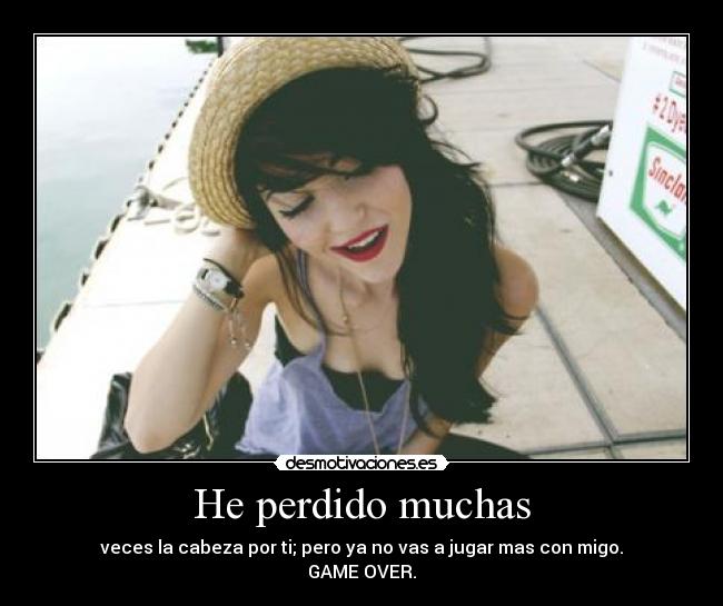 He perdido muchas - 