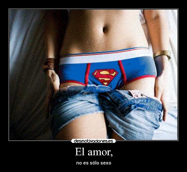 El amor, - 