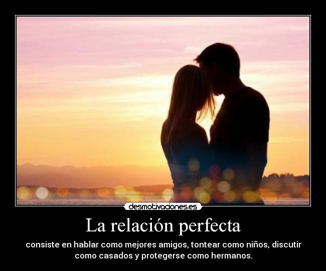 La relación perfecta -