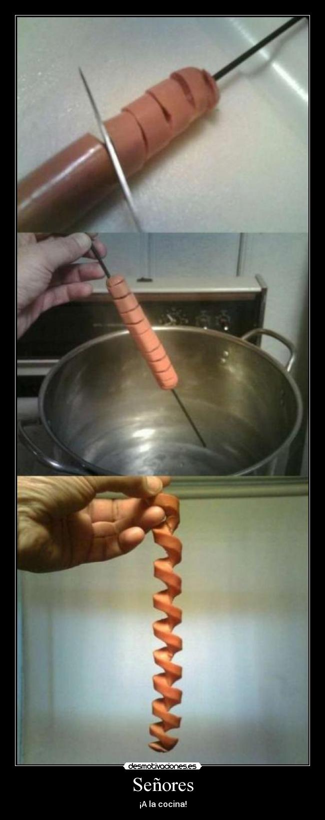 Señores - ¡A la cocina!