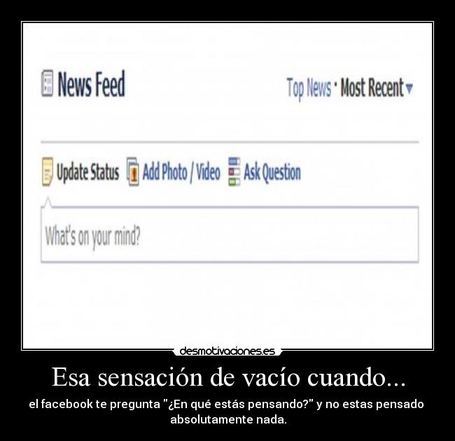 Esa sensación de vacío cuando... - 