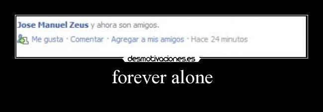 forever alone - 