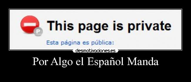 Por Algo el Español Manda -