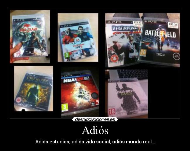 Adiós - Adiós estudios, adiós vida social, adiós mundo real...