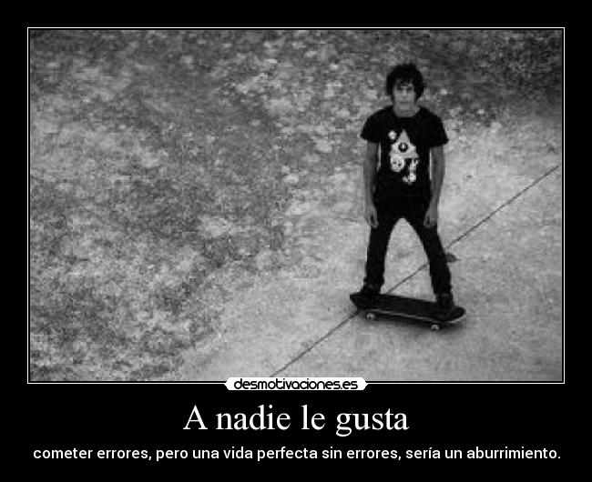 A nadie le gusta - 