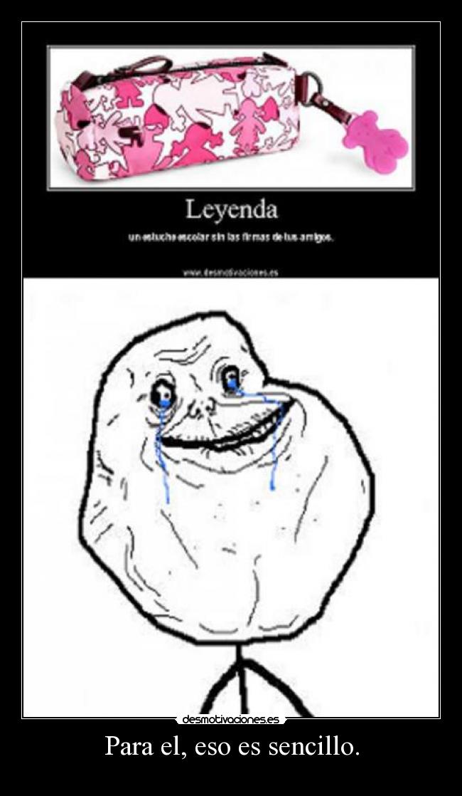 Para el, eso es sencillo. -