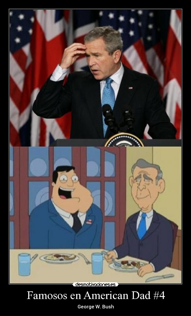 Famosos en American Dad #4 - George W. Bush