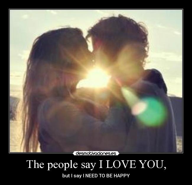 The people say I LOVE YOU, - 
