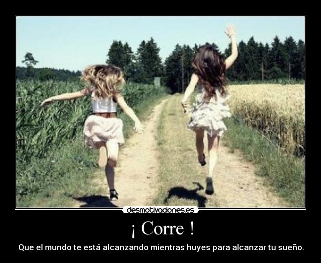¡ Corre ! -