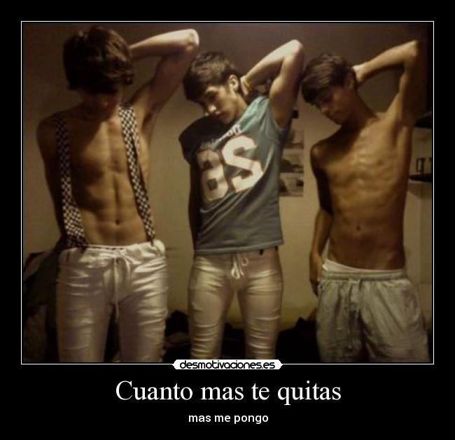 Cuanto mas te quitas - 