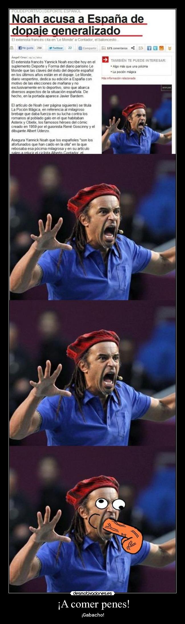 ¡A comer penes! - ¡Gabacho!