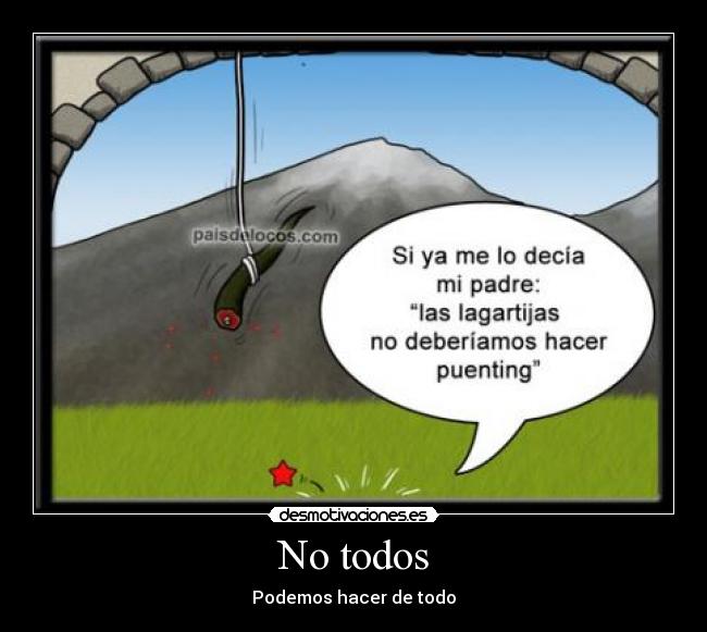 No todos - Podemos hacer de todo