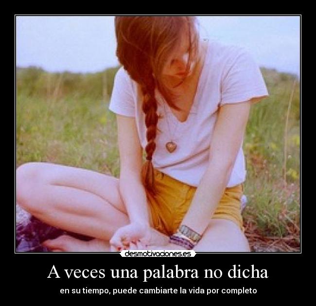 A veces una palabra no dicha - 