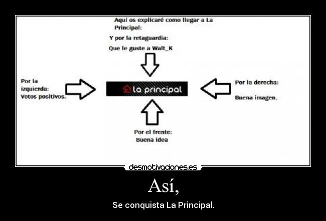 Así, - Se conquista La Principal.