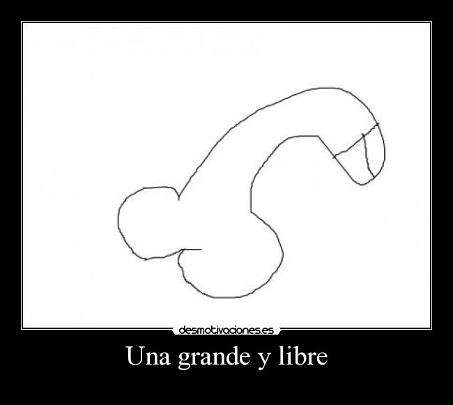 Una grande y libre -