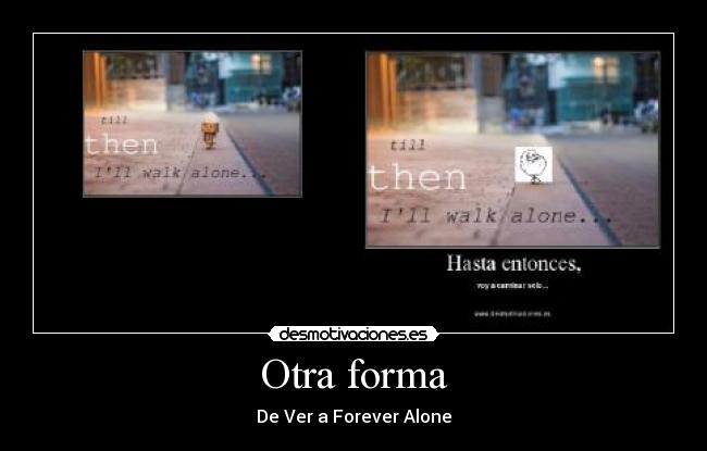 carteles forever alone desmotivaciones