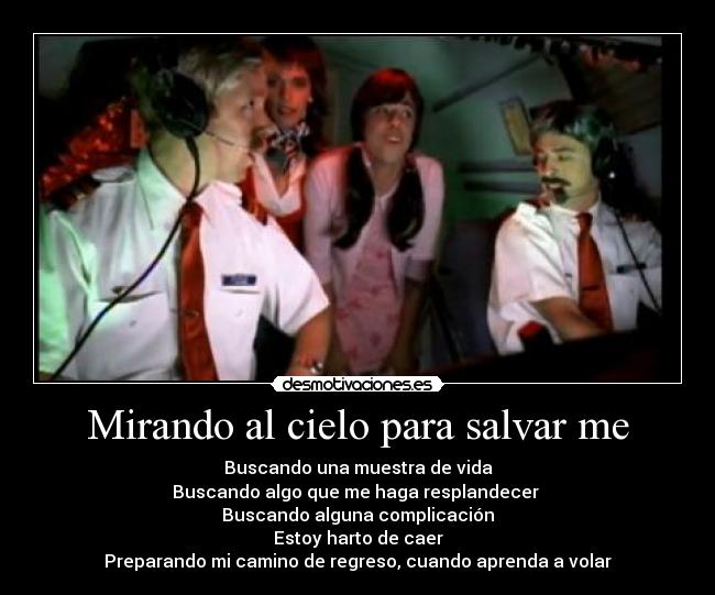 Mirando al cielo para salvar me -