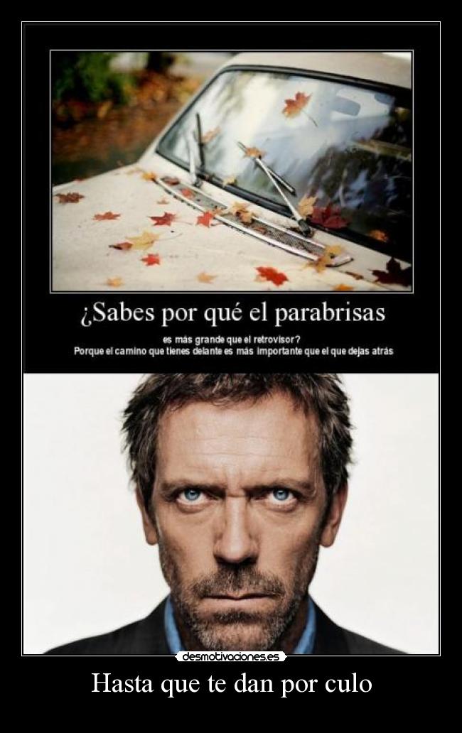 Hasta que te dan por culo -