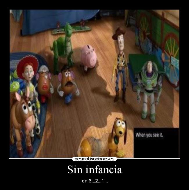 Sin infancia - en 3...2...1...