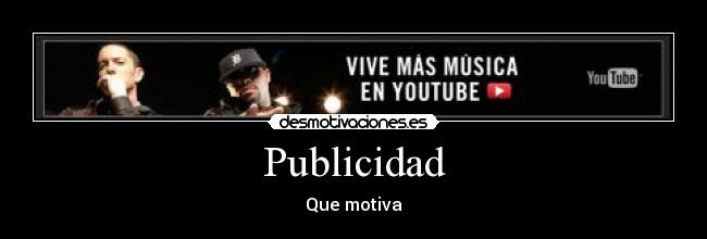 Publicidad - Que motiva