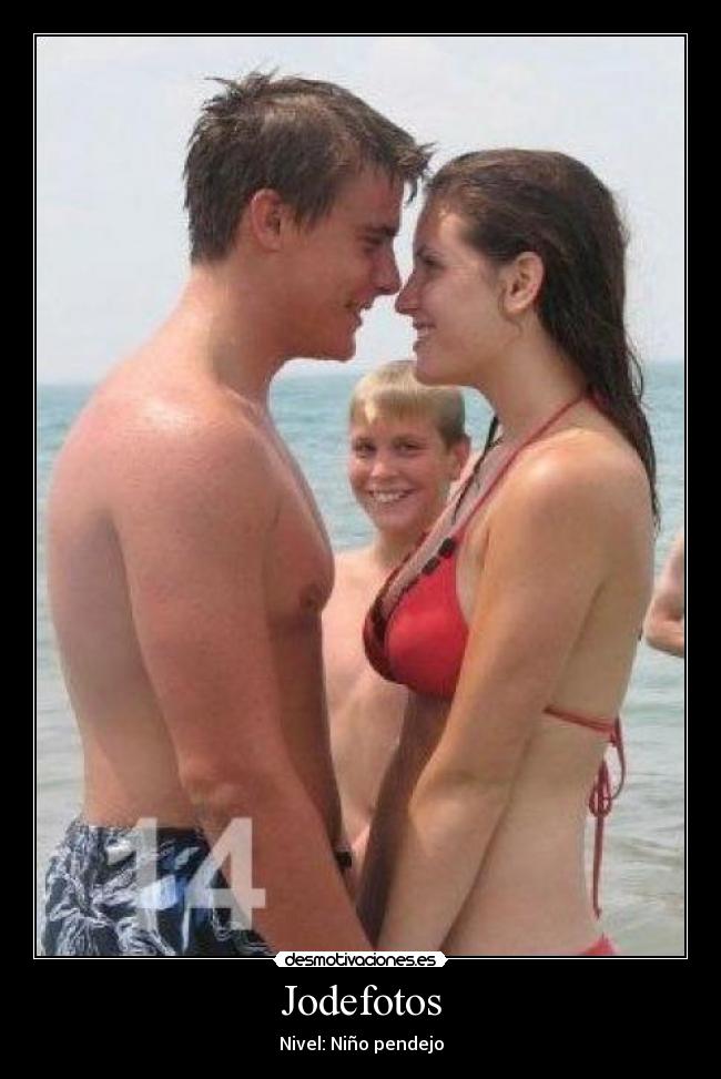 Jodefotos - Nivel: Niño pendejo