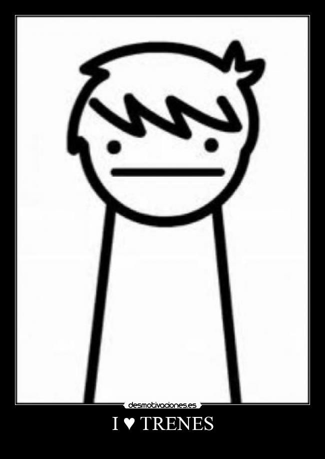 I ♥ TRENES -