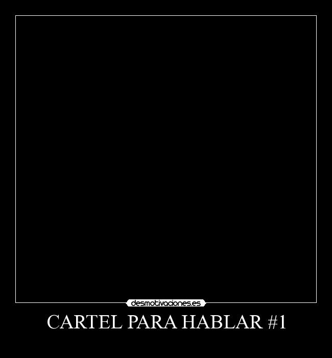 carteles echoes cartel para hablar desmotivaciones