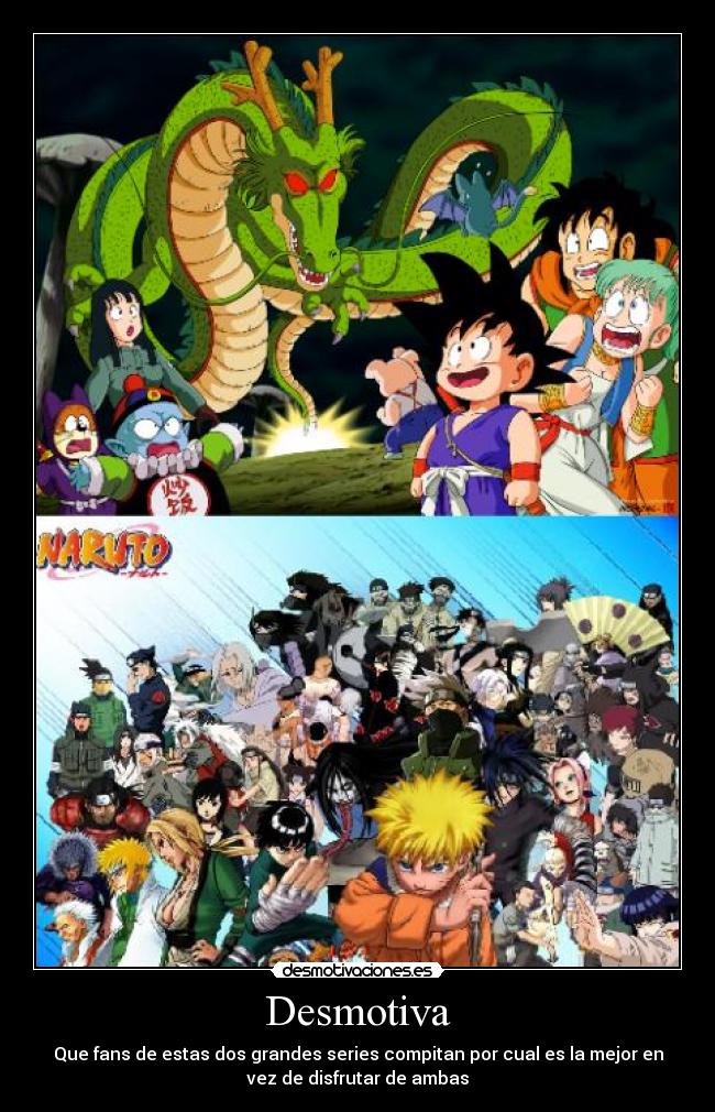 Desmotiva - Que fans de estas dos grandes series compitan por cual es la mejor en
vez de disfrutar de ambas