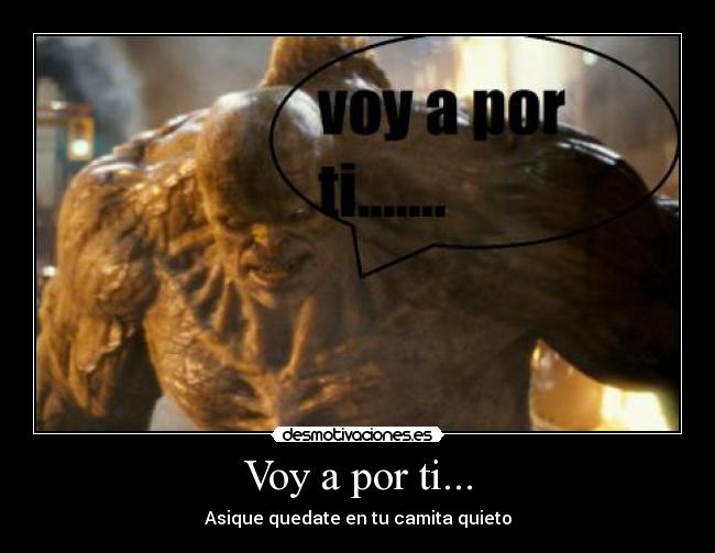Voy a por ti... - 