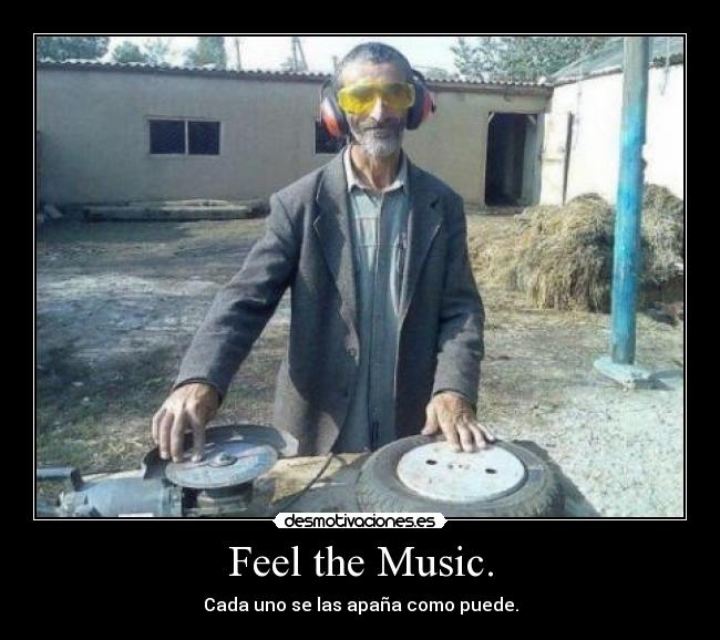Feel the Music. -